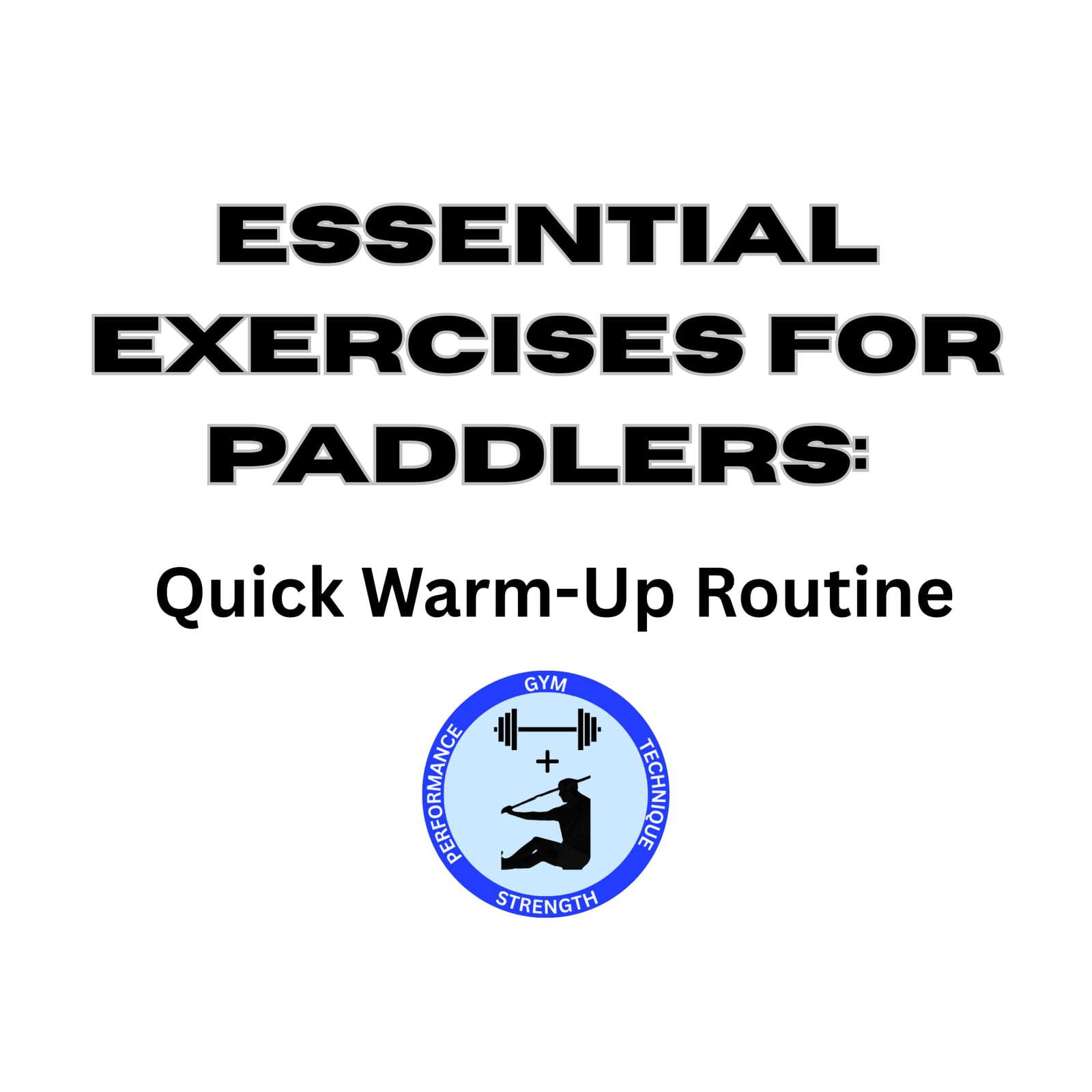 Essential Exercises for Paddlers: Quick Warm-Up Routine